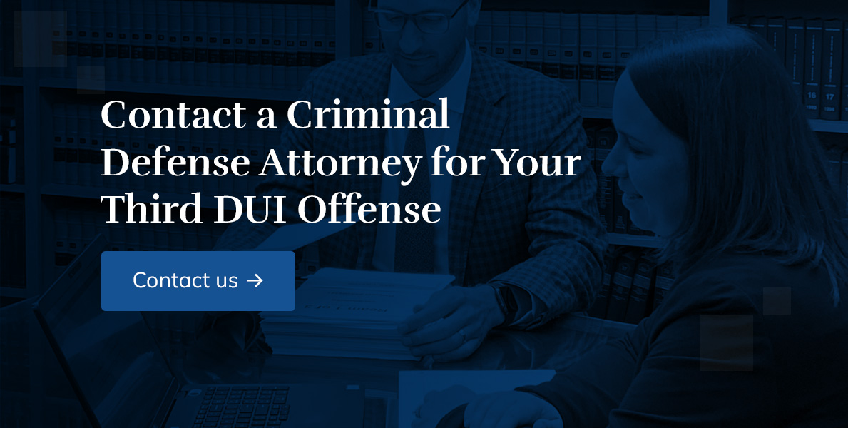 Third DUI Offense, Buzgon Davis Law Offices